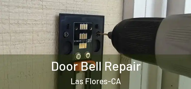  Door Bell Repair Las Flores-CA